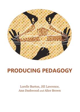Dashwood / Lawrence / Burton | Producing Pedagogy | Buch | 978-1-4438-4592-2 | sack.de