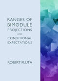 Pluta |  Ranges of Bimodule Projections and Conditional Expectations | Buch |  Sack Fachmedien