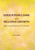 John |  Education Loan and Inclusive Growth | Buch |  Sack Fachmedien