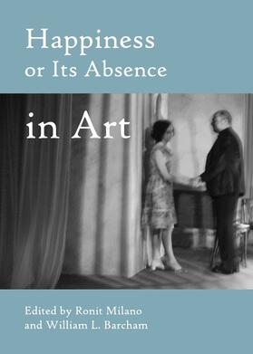 Milano / Barcham | Happiness or Its Absence in Art | Buch | 978-1-4438-4722-3 | sack.de