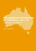 McKerrow |  The American Occupation of Australia, 1941-45 | Buch |  Sack Fachmedien