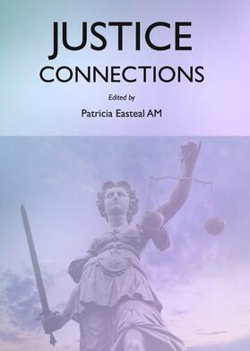 Easteal |  Justice Connections | Buch |  Sack Fachmedien