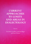 Carrilho / Magro / Álvarez |  Current Approaches to Limits and Areas in Dialectology | Buch |  Sack Fachmedien