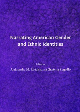 Rózalska / Zygadlo |  Narrating American Gender and Ethnic Identities | Buch |  Sack Fachmedien