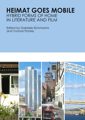 Eichmanns / Franke | Heimat Goes Mobile | Buch | 978-1-4438-4787-2 | sack.de