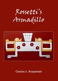 Kraszewski |  Rossetti’s Armadillo | Buch |  Sack Fachmedien