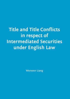 Liang | Title and Title Conflicts in respect of Intermediated Securities under English Law | Buch | 978-1-4438-4855-8 | sack.de