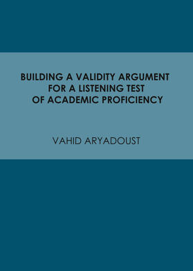 Aryadoust | Building a Validity Argument for a Listening Test of Academic Proficiency | Buch | 978-1-4438-4863-3 | sack.de