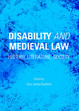 Rushton |  Disability and Medieval Law | Buch |  Sack Fachmedien