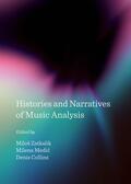 Zatkalik / Medic / Collins |  Histories and Narratives of Music Analysis | Buch |  Sack Fachmedien