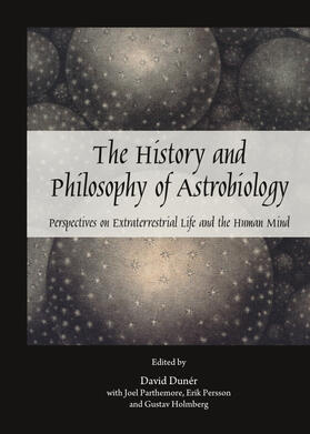 Dunér / Parthemore / Persson | The History and Philosophy of Astrobiology | Buch | 978-1-4438-5035-3 | sack.de