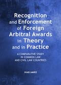 Amro |  Recognition and Enforcement of Foreign Arbitral Awards in Theory and in Practice | Buch |  Sack Fachmedien