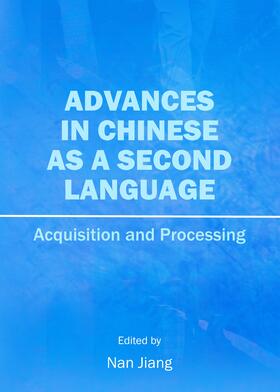 Jiang | Advances in Chinese as a Second Language | Buch | 978-1-4438-5346-0 | sack.de