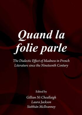 Cheallaigh / Jackson / McIlvanney | Quand la folie parle | Buch | 978-1-4438-5398-9 | sack.de