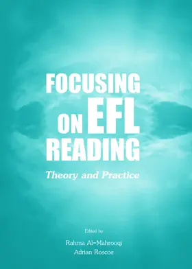 Al-Mahrooqi / Roscoe | Focusing on EFL Reading: Theory and Practice | Buch | 978-1-4438-5420-7 | www.sack.de
