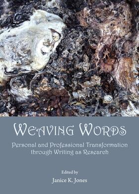 Jones | Weaving Words | Buch | 978-1-4438-5452-8 | sack.de