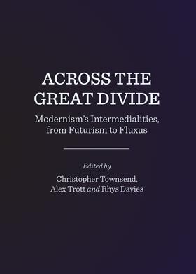 Townsend / Trott / Davies | Across the Great Divide | Buch | 978-1-4438-5478-8 | sack.de