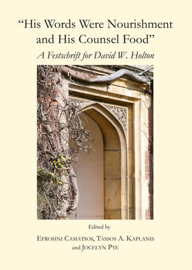 Camatsos / Kaplanis / Pye | "His Words Were Nourishment and His Counsel Food" | Buch | 978-1-4438-5543-3 | sack.de
