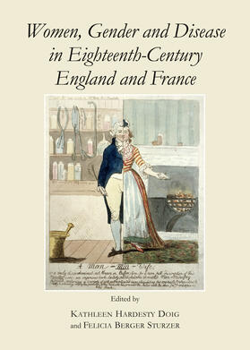 Hardesty Doig / Berger Sturzer | Women, Gender and Disease in Eighteenth-Century England and France | Buch | 978-1-4438-5551-8 | sack.de