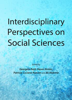 Rata / Arslan / Runcan | Interdisciplinary Perspectives on Social Sciences | Buch | 978-1-4438-5579-2 | sack.de