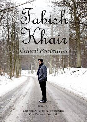 Gámez-Fernández / Dwivedi | Tabish Khair | Buch | 978-1-4438-5599-0 | sack.de