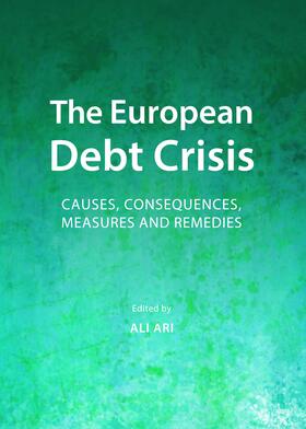 Ari | The European Debt Crisis | Buch | 978-1-4438-5616-4 | sack.de