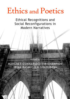 Gunnarsdóttir Champion / Rasmussen Goloubeva | Ethics and Poetics | Buch | 978-1-4438-5641-6 | sack.de