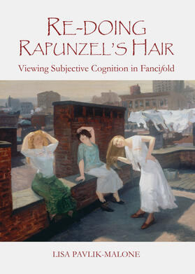Pavlik-Malone | Re-doing Rapunzel's Hair | Buch | 978-1-4438-5713-0 | sack.de