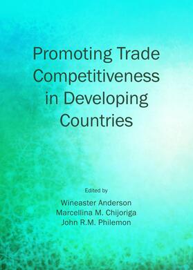 Anderson / Chijoriga / Philemon |  Promoting Trade Competitiveness in Developing Countries | Buch |  Sack Fachmedien