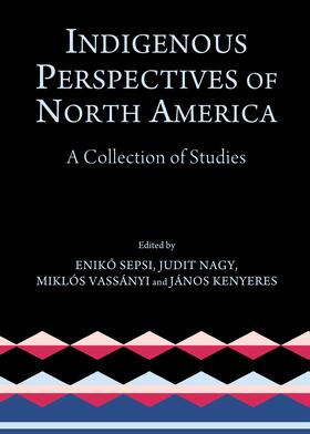 Sepsi / Nagy / Vassányi |  Indigenous Perspectives of North America | Buch |  Sack Fachmedien