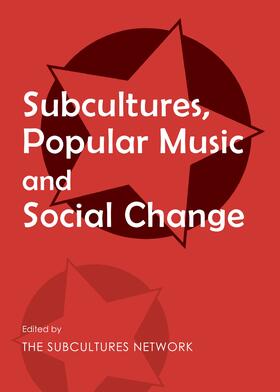Subcultures, Popular Music and Social Change | Buch | 978-1-4438-5945-5 | sack.de