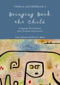 Brown / Jones |  Bringing Back the Child | Buch |  Sack Fachmedien