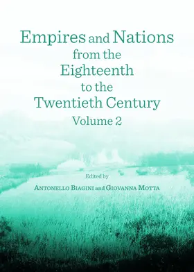Biagini / Motta |  Empires and Nations from the Eighteenth to the Twentieth Century | Buch |  Sack Fachmedien