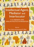 Falola / Mbah |  Intellectual Agent, Mediator and Interlocutor | Buch |  Sack Fachmedien