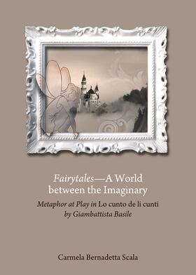 Bernadetta | Fairytales—A World between the Imaginary | Buch | 978-1-4438-6205-9 | sack.de