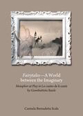 Bernadetta |  Fairytales—A World between the Imaginary | Buch |  Sack Fachmedien