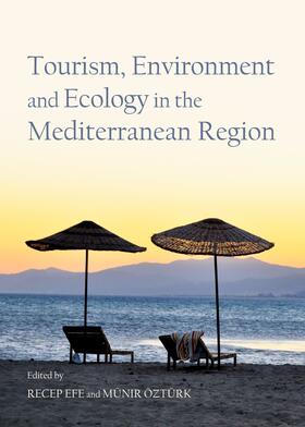 Efe / Öztürk |  Tourism, Environment and Ecology in the Mediterranean Region | Buch |  Sack Fachmedien
