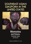 Lee |  Southeast Asian Diaspora in the United States: Memories and Visions, Yesterday, Today, and Tomorrow | Buch |  Sack Fachmedien