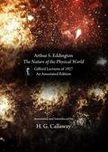 Callaway |  Arthur S. Eddington, The Nature of the Physical World | Buch |  Sack Fachmedien