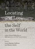 Specker Sullivan / Ishida |  Locating and Losing the Self in the World: Cross-Cultural Reflections on Self-Awareness and Self-Transcendence | Buch |  Sack Fachmedien