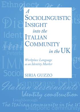 Guzzo | A Sociolinguistic Insight into an Italian Community in the UK | Buch | 978-1-4438-6674-3 | sack.de