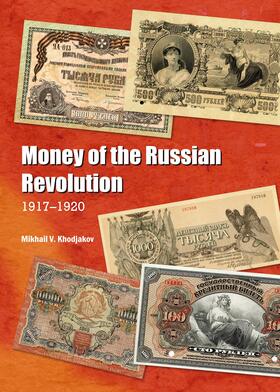 Khodjakov | Money of the Russian Revolution | Buch | 978-1-4438-6681-1 | sack.de