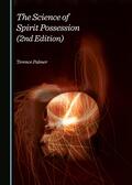 Palmer |  The Science of Spirit Possession | Buch |  Sack Fachmedien