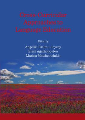 Psaltou-Joycey / Mattheoudakis / Agathopoulou | Cross-Curricular Approaches to Language Education | Buch | 978-1-4438-6819-8 | sack.de