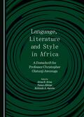 Arua / Abioye / Ayoola |  Language, Literature and Style in Africa | Buch |  Sack Fachmedien