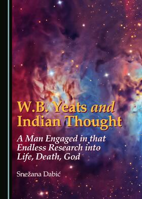 Dabic | W.B. Yeats and Indian Thought | Buch | 978-1-4438-8086-2 | sack.de