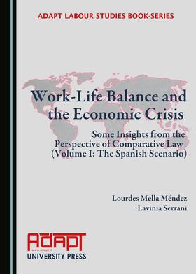 Méndez / Serrani | Work-Life Balance and the Economic Crisis | Buch | 978-1-4438-8115-9 | sack.de