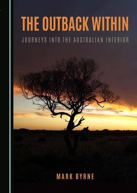 Byrne | The Outback Within | Buch | 978-1-4438-9121-9 | sack.de