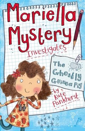 Pankhurst |  Mariella Mystery: The Ghostly Guinea Pig | Buch |  Sack Fachmedien