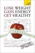 Kirkham |  Lose Weight, Gain Energy, Get Healthy: Teach Yourself | Buch |  Sack Fachmedien